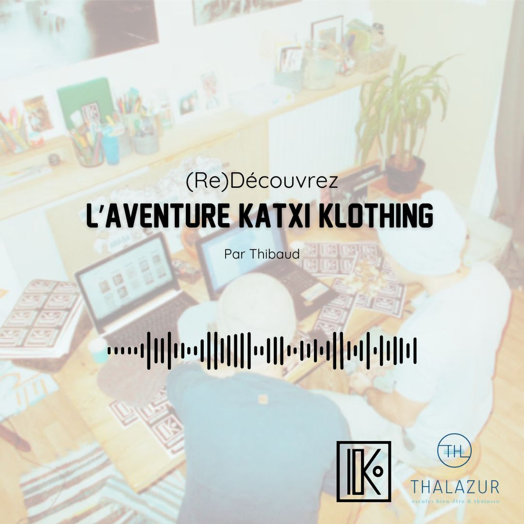 KATXI KLOTHING : UN PODCAST PAR THALAZUR